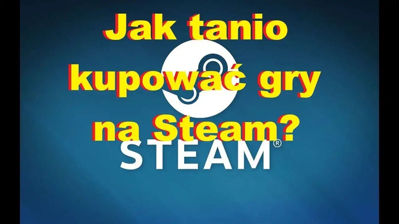 Zdjęcie Jak kupować gry na Steam taniej i unikać przepłacania?